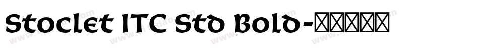 Stoclet ITC Std Bold字体转换